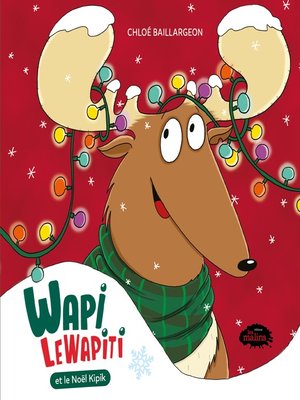 cover image of Wapi LeWapiti et le noël Kipik